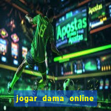 jogar dama online valendo dinheiro